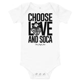Choose LOVE and SOCA - Baby One Piece