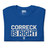 Caribbean Sayings - Correck Is Right Unisex T-Shirt