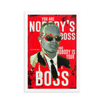 Nobody's Boss - Dr. Eric Williams Framed Poster