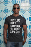 Caribbean Rich - Hustlers Don't Complain Unisex T-Shirt - Trini Jungle Juice Store