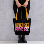 Caribbean Sayings - Never See Come See Tote Bag - Trini Jungle Juice Store