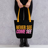Caribbean Sayings - Never See Come See Tote Bag - Trini Jungle Juice Store