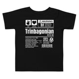 A Product of Trinidad and Tobago - Trinbagonian Toddler T-Shirt