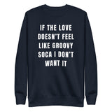 Groovy Soca Love Unisex Premium Sweatshirt