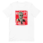 Nobody's Boss - Dr. Eric Williams Unisex T-Shirt