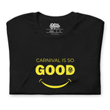 Carnival Lovers Club - Le carnaval est si bon T-shirt unisexe