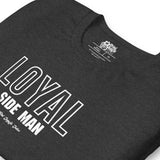Island Vibes - Loyal Side Man Unisex T-Shirt
