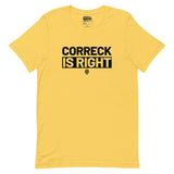 Caribbean Sayings - Correck Is Right Unisex T-Shirt