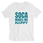 Soca Makes Me Happy Unisex V-Neck T-Shirt