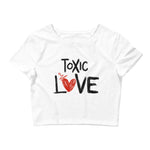 Toxic Love - Women's Crop Tee