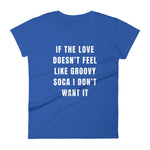 Groovy Soca Love T-shirt ajusté à la mode pour femmes