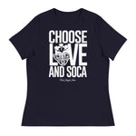 Choose LOVE and SOCA - Women's Relaxed T-Shirt - Trini Jungle Juice Store